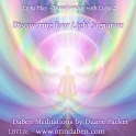 Duane and DaBen - Discovering Your Light Signature: Openings and Dimensions of Light