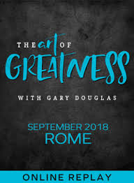 Gary Douglas - The Art of Greatness - September 18 Rome