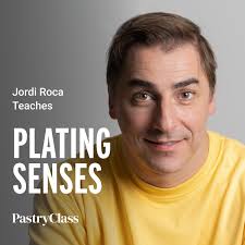 Jordi Roca - Teaches Plating Senses 2023