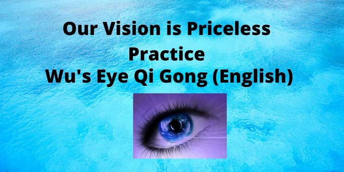 Master Teresa Yeung - Wu's Eye Qi Gong® Program (English)
