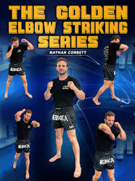 Nathan Corbett - The Golden Elbow Striking Series