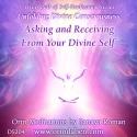 Orin - Asking and Receiving From Your Divine Self