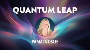 Pamala Oslie - Quantum Leap Course