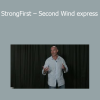 Pavel Tsatsouline - StrongFirst - Second Wind express