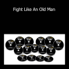 Russell Stutely - Fight Like An Old Man