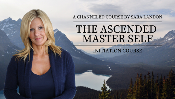 Sara Landon - The Ascended Master Self