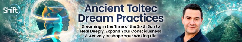 Sergio Magaña - Ancient Toltec Dream Practices 2025