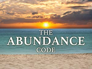 The Abundance Code - Episode 3: Abundance Is Real