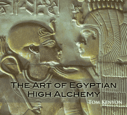 Tom Kenyon - The Art of Egyptian High Alchemy
