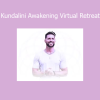 Download Kundalini Awakening Virtual Retreat Course by Aaron Abke – Energy Activation & Spiritual Awakening