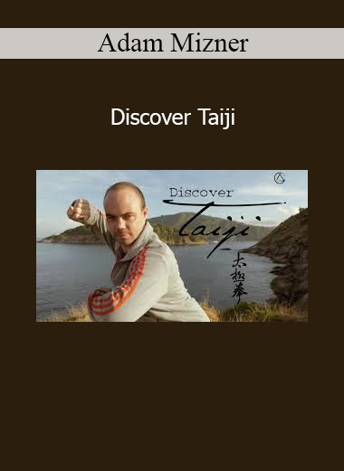 Adam Mizner demonstrating internal principles in the Discover Taiji course for martial skill and energetic development