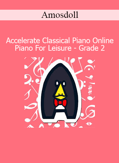 Amosdoll Accelerate Classical Piano Grade 2 online course