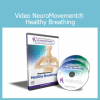 Download NeuroMovement Healthy Breathing video course by Anat Baniel