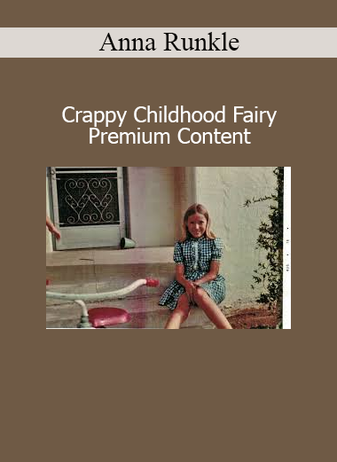 Anna Runkle sharing healing strategies from Crappy Childhood Fairy Premium Content for trauma recovery and emotional resilience