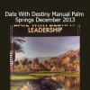 Anthony Robbins Date With Destiny manual 2013 Palm Springs personal development