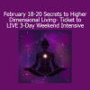 ✅ 2. Image Alt Text Awakening Dynamics LIVE 3-Day Weekend Intensive on Secrets to Higher Dimensional Living held February 18–20 for spiritual awakening and energetic transformation
