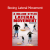 Barry Robinson teaching boxing lateral movement techniques for advanced footwork and defensive strategy
