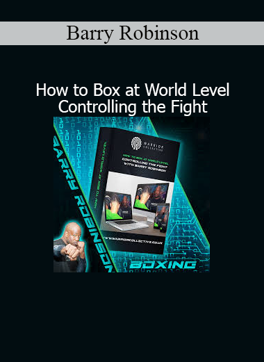 Barry Robinson teaching world-level boxing strategies for controlling the pace and rhythm of a fight