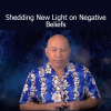 Download Shedding New Light on Negative Beliefs Course by Bashar