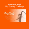 Benny Fergusson guiding the Movement Monk Hip Opening Challenge to improve flexibility and mobility