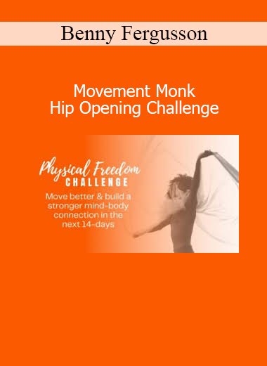Benny Fergusson guiding the Movement Monk Hip Opening Challenge to improve flexibility and mobility