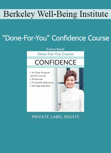 Download Done-For-You Confidence Course by Berkeley Well-Being Institute