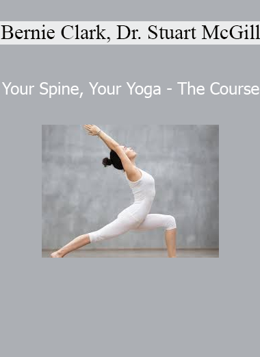 Bernie Clark and Dr. Stuart McGill teaching Your Spine, Your Yoga course on spinal health and yoga integration