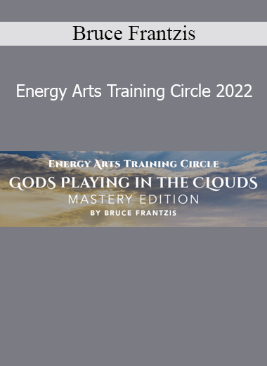 Bruce Frantzis Energy Arts Training Circle 2022 course for internal energy cultivation and Taoist practices