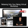 Download Bruce Frantzis Relaxing Into Your Being Virtual Workshop – Taoist meditation and energy cultivation training