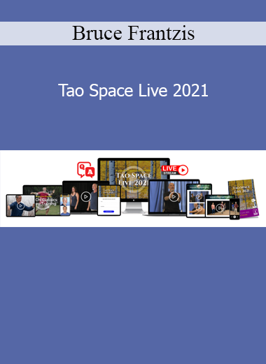 Bruce Frantzis Tao Space Live 2021 course on Taoist energy arts and spiritual cultivation