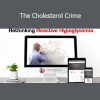 Bryan Walsh The Cholesterol Crime course on lipid myths and cardiovascular health
