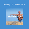 Download Calimove Mobility 2.0 Weeks 5 to 14 Program – Advanced Flexibility and Control