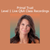 Cathleen King Primal Trust Level 1 Live Q&A Class Recordings course download