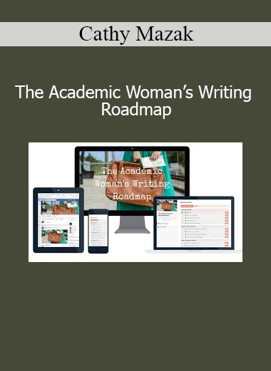 Cathy Mazak guiding academic women through a structured writing roadmap for publication success