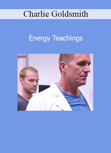 Charlie Goldsmith sharing Energy Teachings to activate natural healing and energetic awareness