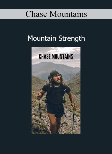 Download Mountain Strength course by Chase Mountains