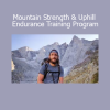 Download Mountain Strength & Uphill Endurance Training Program by Chase Mountains