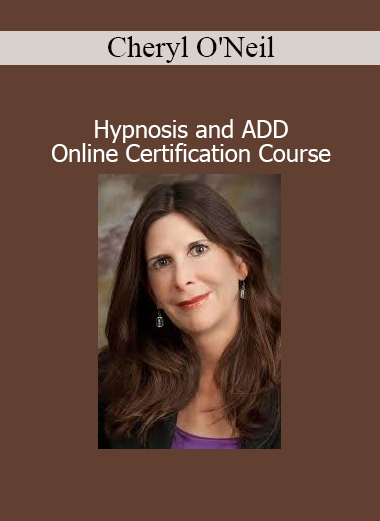 Cheryl O'Neil teaching hypnotherapy methods for supporting clients with ADD in the online certification course