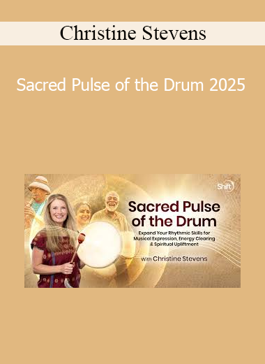 Christine Stevens presenting Sacred Pulse of the Drum 2025 for rhythmic healing, spiritual connection, and sound activation