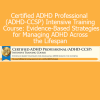 Cindy Goldrich and colleagues teaching Certified ADHD Professional Intensive Training Course with evidence-based tools for ADHD treatment across all ages