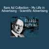 Claude Hopkins collection featuring Rare Ads, My Life in Advertising, and Scientific Advertising for classic marketing insights