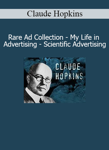 Claude Hopkins collection featuring Rare Ads, My Life in Advertising, and Scientific Advertising for classic marketing insights