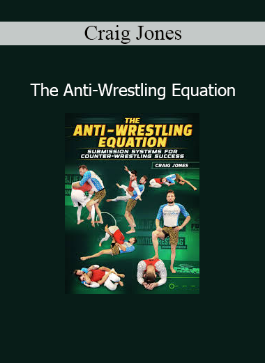 Download The Anti-Wrestling Equation course by Craig Jones