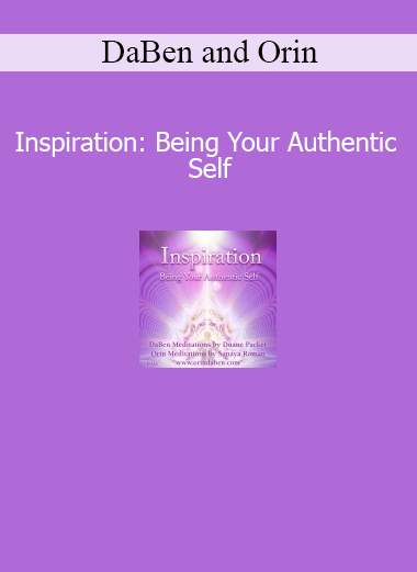 DaBen and Orin offering guided meditations on discovering and living as your authentic self