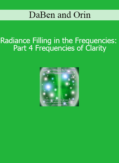 DaBen and Orin teaching Frequencies of Clarity to enhance perception and refine spiritual awareness