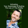 Dain Heer facilitating energetic awareness expansion in the Busting the Lies of This Reality course