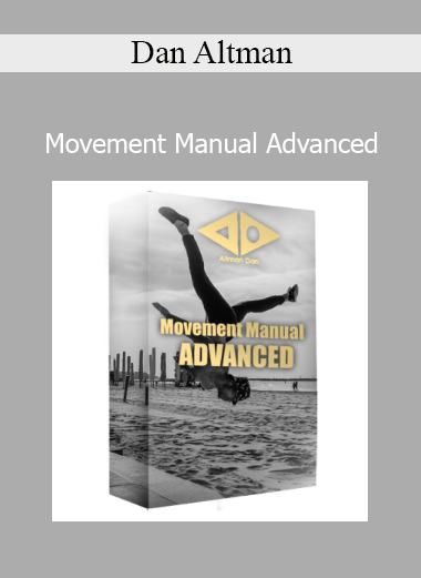 Dan Altman teaching Movement Manual Advanced for optimizing strength, mobility, and body control