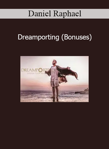 Daniel Raphael Dreamporting Bonuses course download