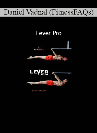 Daniel Vadnal demonstrating advanced calisthenics progressions from the Lever Pro course to master front and back levers