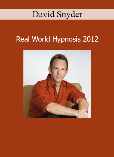 David Snyder presenting Real World Hypnosis 2012 training with practical hypnotherapy techniques